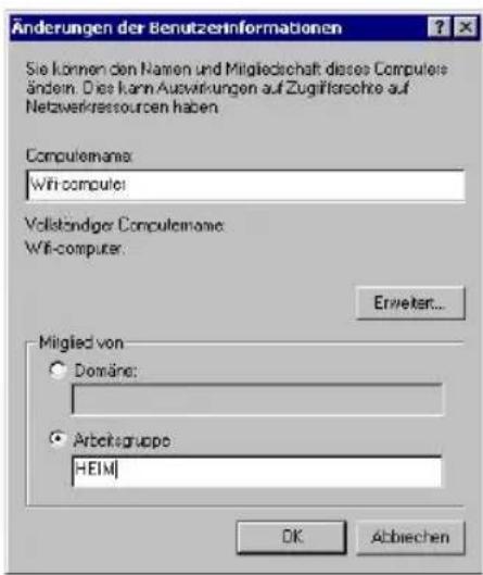 Änderungen der Benutzerinformationen Sie können den Namen und Mitgliedschaft dieses Computers ändern. Dies kann Auswirkungen auf Zugifterschre auf Netzwerkressourcen haben. Computername: Wii-computer Vollständiger Computername: Wii-computer Erweiter... Mitglied von Domâne: Arbeitsgruppe HEIM OK Abbriechen