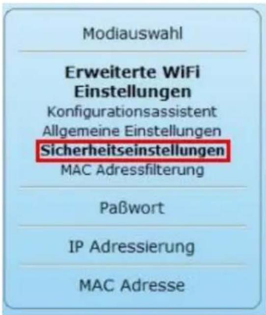 Modiauswahl Erweiterte WiFi Einstellungen Konfigurationsassistent Allgemeine Einstellungen Sicherheitseinstellungen MAC Adressfilterung Paßwort IP Adressierung MAC Adresse