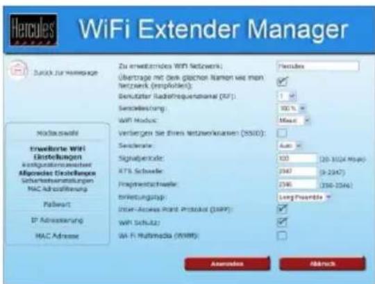 Hercules Extender Manager Zurück zur Hervage Modellzweite Inwelterte WiFi Einstellungen Kündigkeiten/Veränder Magnetist Eröffnungen Schriebstehmatisungen MAC Adreisierung Passwert IP Adreisierung MAC Address Zu erweitenden WiFi Netzwerk: Überträge mit das gleichen Namen wie man Netzwerk (enlöpflicht): Berateter Radiofrequenzansal (RF): Sesamierung: WiFi Modulc: verlangen Sie Jahres Netzwerkkanien (SOLID): Sesamierle: Signalperiodic: RTS Schweiler: Fragmentenschweiler: Inkretungstyp: Inter-Access Point Protocol (ISPP): WIN Schulze: WIN Fiji Multimedia (WINRF) Hercules Auto (20-31024 MHz) (9-2247) (256-2546) Long Pensions Anschaff Märch