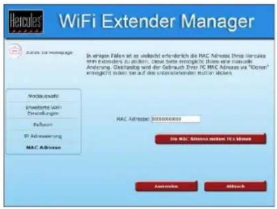 Hercules® WiFi Extender Manager In einem Fällen ist es vielleicht erforderlich die MAC Adress Ertrag Hercules WiFi Extenders zu anders. Diese Seite ermöglicht (ohne eine manuelle Andermung. Gleichstag wird der Gebrauch Dritten PC MAC Adresses wie "Kosten" ermöglicht anders sie auf den unterstehenden button worden. MAC Adresses: 3030000000 Die MAC Adresses können PC's Monere Amended Mitarck
