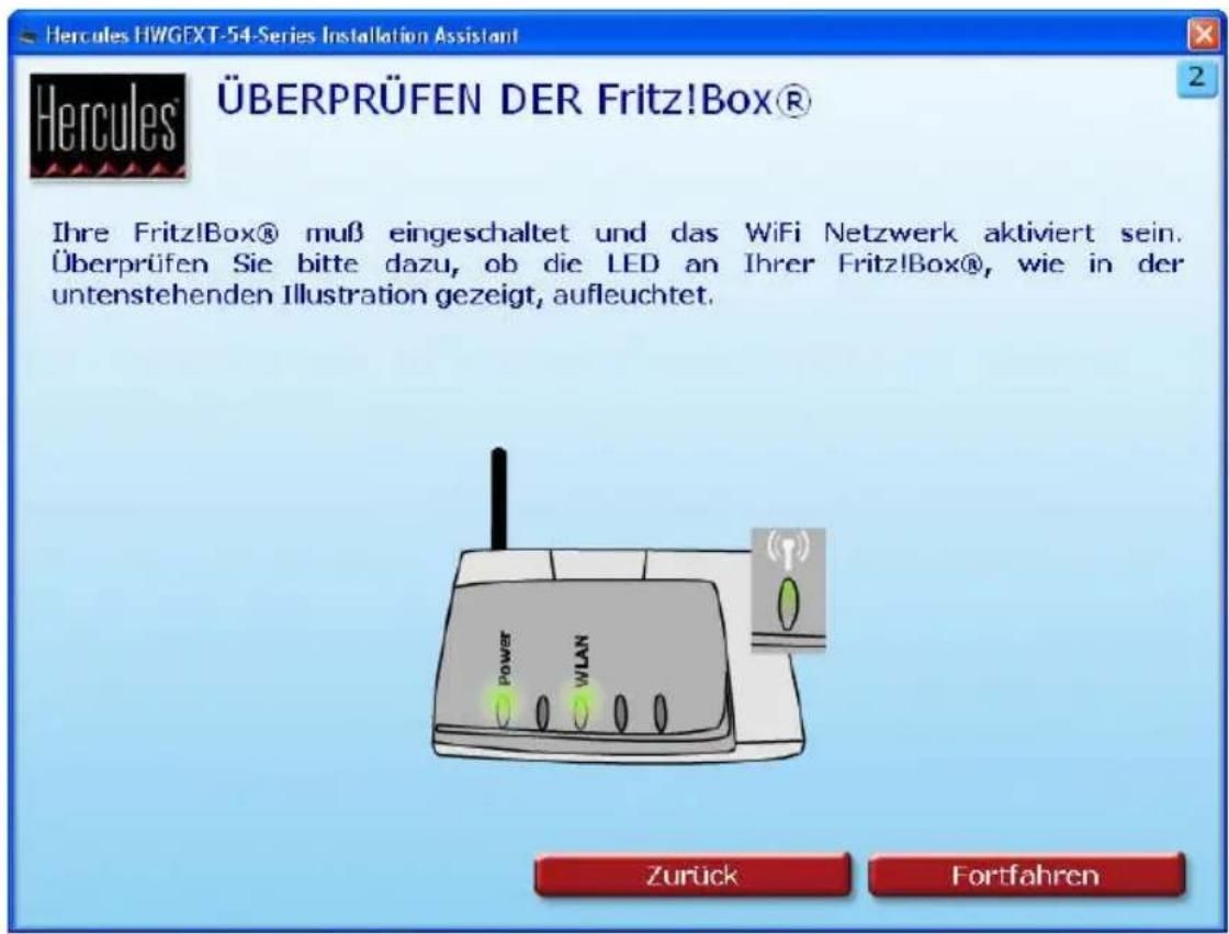 Hercules HWGEXT-54-Series Installation Assistant ÜBERPRÜFEN DER Fritz!Box® Ihre Fritz!Box® muß eingeschaltet und das WiFi Netzwerk aktiviert sein. Überprüfen Sie bitte dazu, ob die LED an Ihrer Fritz!Box®, wie in der unterstehenden Illustration gezeigt, aufleuchtet. Zurück Fortfahren