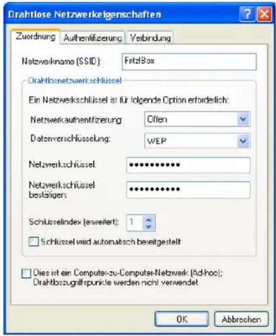 Drahtlose Netzwerkeigenschaften Zuordnung Authenlifizierung Verbindung Netzwerkname (SSID): FntzBox Drahtlosnetzwerkschlüssel Ein Netzwerkschlüssel ist für folgende Option erfordentlich: Netzwerkauthentifizierung: Ollen Datenverschlüsselung: WEP Netzwerkschlüssel: ••••••••••• Netzwerkschlüssel bestätigen: ••••••••••• Schüsselindex (erweitert): 1 □ Schlüssel wird automatisch bereitgestellt □ Dies ist ein Computer-zu-Computer-Netzwerk (Ad-hoc): Drahtloszugriffspunkte werden nicht verwendet OK Abbrochen