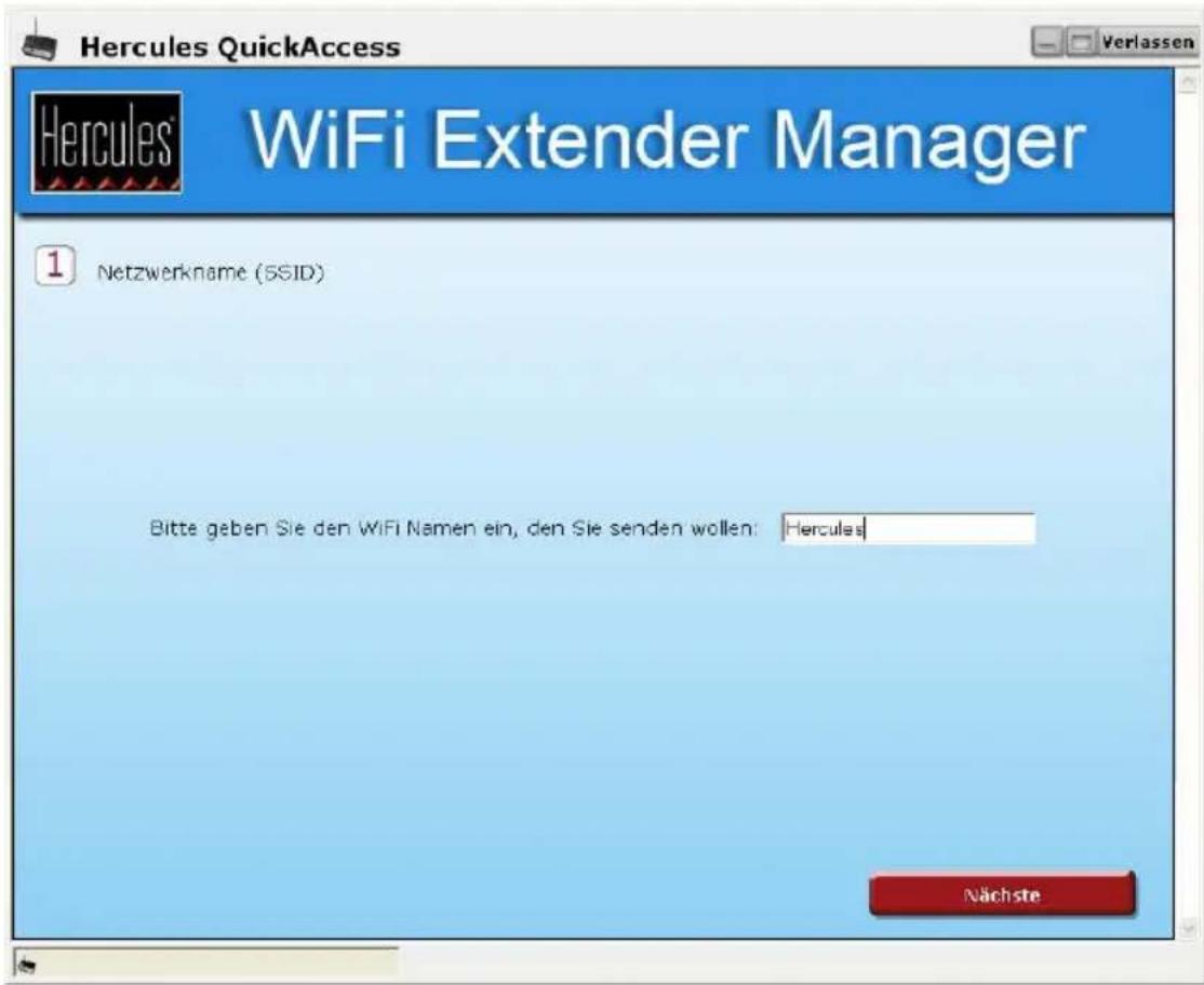 Hercules QuickAccess WiFi Extender Manager 1 Netzwerkname (SSID) Bitte geben Sie den WiFi Namen ein, den Sie senden wollen: Hercules Nächste