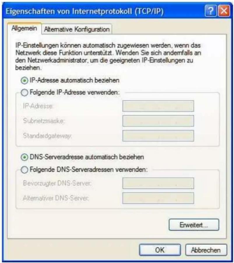 Eigenschaften von Internetprotokoll (TCP/IP) Allgemein Alternative Konfiguration IP-Einstellungen können automatisch zugewiesen werden, wenn das Netzwerk diese Funktion unterstützt. Wenden Sie sich anderemfalls an den Netzwerkadministrator, um die geeigneten IP-Einstellungen zu beziehen. IP-Adresse automatisch beziehen Folgende IP-Adresse verwenden: IP-Adresse Subnetzmaske: Standardgateway: DNS-Serveradresse automatisch beziehen Folgende DNS-Serveradressen verwenden: Bevorzugter DNS-Server: Alternative DNS-Server: Erweitert... OK Abbrechen