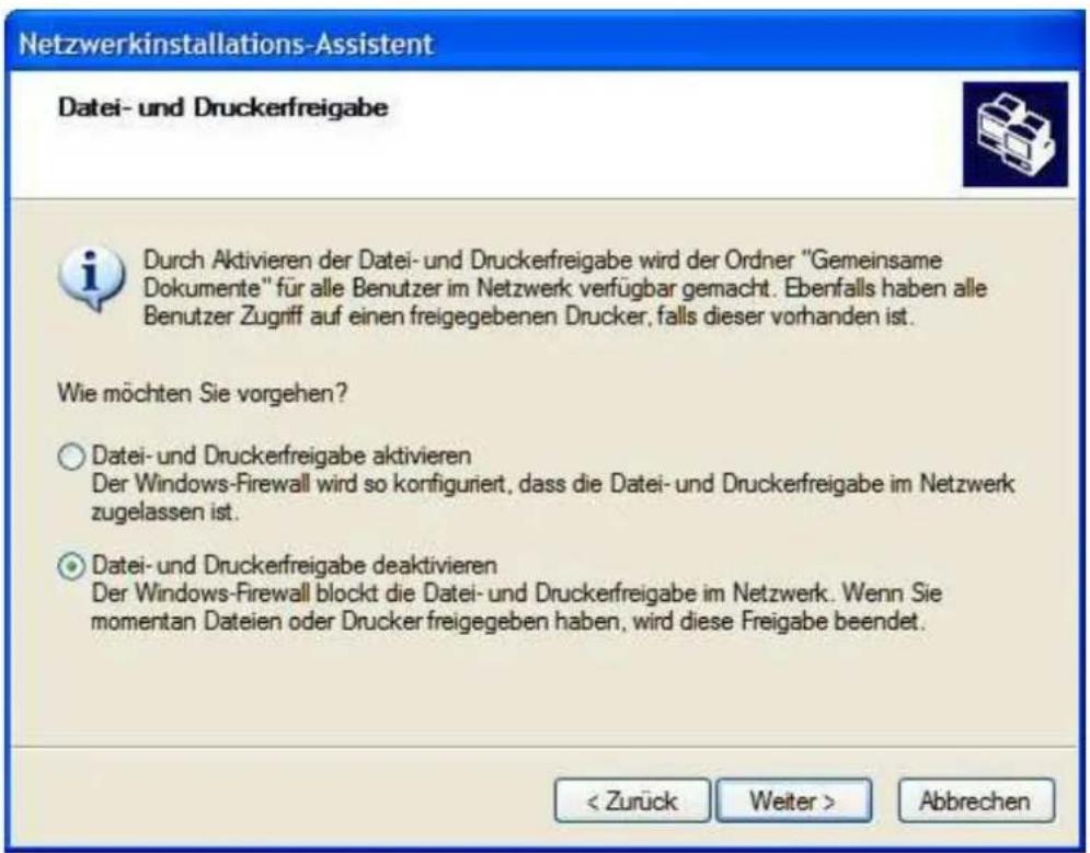 Netzwerkinstallations-Assistent Datei- und Druckerfreigabe Durch Aktivieren der Datei- und Druckerfreigabe wird der Ordner "Gemeinsame Dokumente" für alle Benutzer im Netzwerk verfügbar gemacht. Ebenfalls haben alle Benutzer Zugnff auf einen freigegebenen Drucker, falls dieser vorhanden ist. Wie möchten Sie vorgehen? ○ Datei- und Druckerfreigabe aktivieren Der Windows-Firewall wird so konfiguriert, dass die Datei- und Druckerfreigabe im Netzwerk zugelassen ist. ● Datei- und Druckerfreigabe deaktivieren Der Windows-Firewall blockt die Datei- und Druckerfreigabe im Netzwerk. Wenn Sie momentan Dateien oder Drucker freigegeben haben, wird diese Freigabe beendet. < Zurück Weiter > Abbrechen