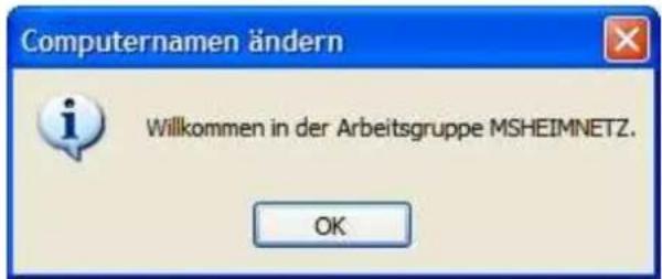 Computernamen ändern Willkommen in der Arbeitsgruppe MSHEIMNETZ. OK
