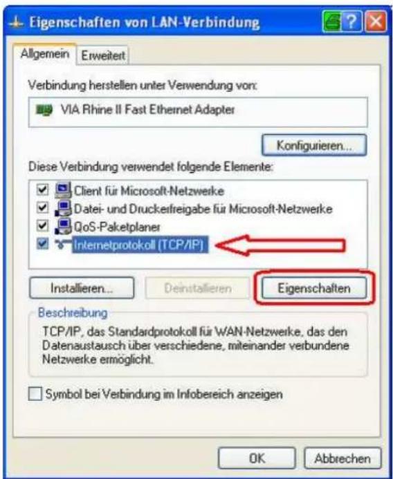 Eigenschaften von LAN-Verbindung Allgemein Erweitert Verbindung herstellen unter Verwendung von: VIA Rhine II Fast Ethernet Adapter Konfigurieren... Diese Verbindung verwendet folgende Elemente: Client für Microsoft-Netzwerke Datei- und Druckelfreigabe für Microsoft-Netzwerke QoS-Paketplaner Internetprotokoll (TCP/IP) Installieren... Deinstallieren Eigenschaften Beschreibung TCP/IP, das Standardprotokoll für WAN-Netzwerke, das den Datenaustausch über verschiedene, miteinander verbundene Netzwerke ermöglicht. Symbol bei Verbindung im Infobereich anzeigen OK Abbrechen