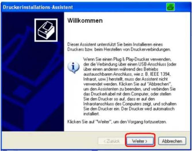 Druckerinstallations-Assistent Willkommen Dieser Assistent unterstützt Sie beim Installieren eines Druckers bzw. beim Herstellen von Druckerverbindungen. Wenn Sie einen Plug & Play-Drucker verwenden, der die Verbindung über einen USB-Anschluss (oder über einen anderen während des Betriebs austauschbaren Anschluss, wie z. B. IEEE 1394, Infrarot, usw.) herstellt, muss der Assistent nicht verwendet werden. Klicken Sie auf "Abbrechen". um den Assistenten zu beenden, und verbinden Sie das Druckerkabel mit dem Computer, oder stellen Sie den Drucker so auf, dass er auf den Infrarotanschluss des Computers zeigt, und schalten Sie den Drucker ein. Der Drucker wird automatisch installiert. Klicken Sie auf "Weiter", um den Vorgang fortzusetzen. < Zurück Weiter > Abbrechen