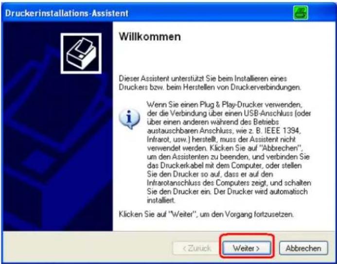 Druckerinstallations-Assistent Willkommen Dieser Assistent unterstützt Sie beim Installieren eines Druckers bzw. beim Herstellen von Druckerverbindungen. Wenn Sie einen Plug & Play-Drucker verwenden, der die Verbindung über einen USB-Anschluss (oder über einen anderen während des Betriebs austauschbaren Anschluss, wie z. B. IEEE 1394, Infrarot, usw.) herstellt, muss der Assistent nicht verwendet werden. Klicken Sie auf "Abbrechen", um den Assistenten zu beenden, und verbinden Sie das Druckerkabel mit dem Computer, oder stellen Sie den Drucker so auf, dass er auf den Infrarotanschluss des Computers zeigt, und schalten Sie den Drucker ein. Der Drucker wird automatisch installiert. Klicken Sie auf "Weiter", um den Vorgang fortzusetzen. < Zurück Weiter > Abbrechen