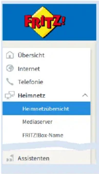 FRITZ! Übersicht Internet Telefonie Heimnetz Heimnetzübersicht Mediaserver FRITZ!Box-Name Assistenten