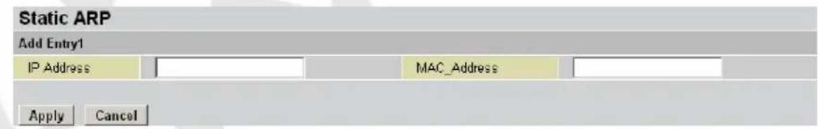 Static ARP Add Entry1 IP Address MAC_Address Apply Cancel