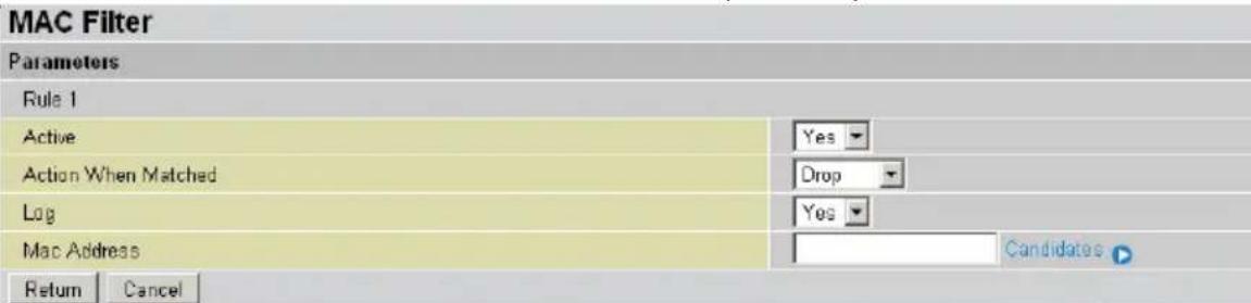 MAC Filter Parameters Rule 1 Active Yes Action When Matched Drop Log Yes Mac Address Candidates Return Cancel