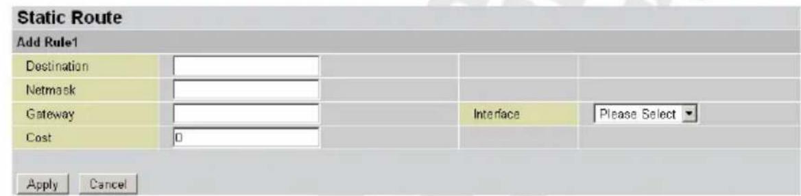 Static Route Add Rule1 Destination Netmask Gateway Cost 0 Interface Please Select ▼ Apply Cancel
