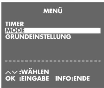 MENÜ TIMER MODE GRUNDEINSTELLUNG ^^:WÄHLEN OK :EINGABE INFO:ENDE