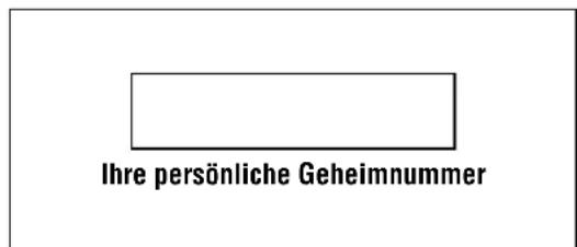 Ihre persönliche Geheimnummer