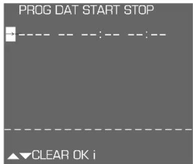 PROG DAT START STOP → : : : - CLEAR OK i