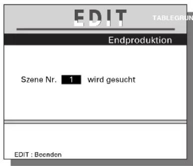 EDIT TABLEGRUN Endproduktion Szene Nr. 1 wird gesucht EDIT : Bocnden