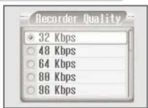 Recorder Quality 32 Kbps 48 Kbps 64 Kbps 88 Kbps 96 Kbps