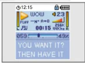 12:15 WOW 123 PLAY -N+ A+B 256K 00:15 44kHz R 059: . 149% YOU WANT IT? THEN HAVE IT