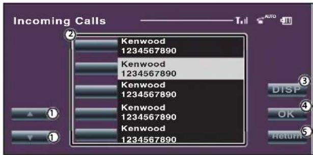 Incoming Calls Kenwood 1234567890 Kenwood 1234567890 Kenwood 1234567890 Kenwood 1234567890 Kenwood 1234567890 DISP OK Return