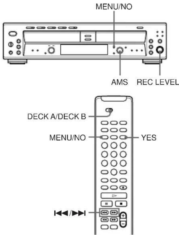 MENU/NO AMS REC LEVEL DECK A/DECK B MENU/NO YES +/-