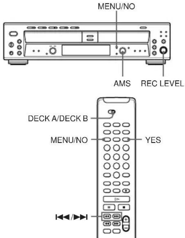 MENU/NO AMS REC LEVEL DECK A/DECK B MENU/NO YES ◄◄/►►
