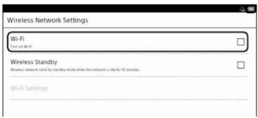 Wireless Network Settings Wi-Fi Turn-on Wi-Fi Wireless Standby Wireless network turns to standby mode when the network is idle for 10 minutes. Wi-Fi Settings