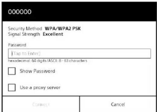 000000 Security Method WPA/WPA2 PSK Signal Strength Excellent Password (Tap to Enter) hexadecimal: 64 digits/ASCII, 8 - 63 characters Show Password Use a proxy server Connect Cancel