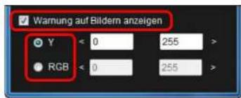 Warnung auf Bildern anzeigen Y < 0 255 > RGB < 0 255 >