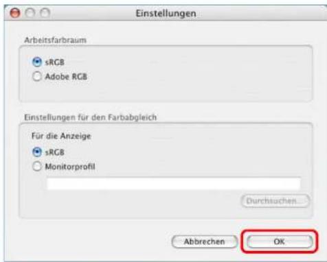 Einstellungen Arbeitsfarbraum sRGB Adobe RGB Einstellungen für den Farbagleich Für die Anzeige sRGB Monitorprofil Durchsuchen... Abbrechen OK