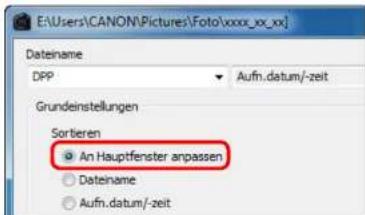 E:\Users\CANON\Pictures\Foto\xxxx_xx_xx\nd DPP Aufn.datum/-zeit Grundeinstellungen Sortieren An Hauptfenster anpassen Dateiname Aufn.datum/-zeit