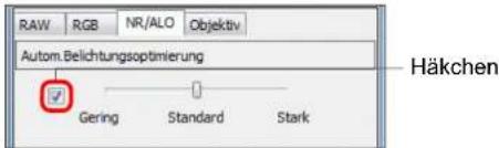 RAW RGB NR/ALO Objektiv Autom.Belichtungsoptimierung Gering Standard Stark Häkchen