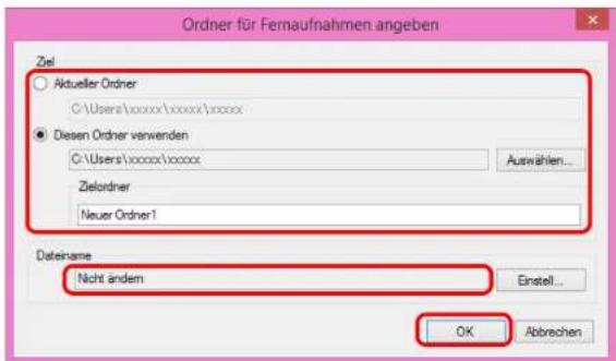 Ordner für Femaufnahmen angeben Ziel ○ Aktueller Ordner ○:\Users\vocxxx\vocxxx\vocxxx ● Diesen Ordner verwenden ○:\Users\vocxxx\vocxxx Auswahlen... Zielordner Neuer Ordner1 Dateiname Nicht anders Einstell... OK Abbrevchen