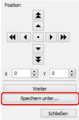 Position X 0 Y 0 Weiter Speichern unter... Schließen