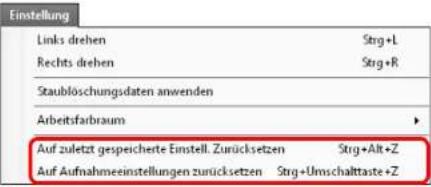 Einstellung Links drehen Strg+L Rechts drehen Strg+R Staublöschungsdaten anwenden Arbeitsfarbraum Auf zuletzt gespeicherte Einstell. Zurücksetzen Strg+Alt+Z Auf Aufnahmeeinstellungen zurücksetzen Strg+Umschalttaste+Z
