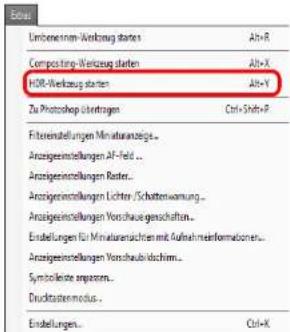 Umbereinnom-Wirkzeug starten Abt+R Composting-Wirkzeug starten Abt+X HDR-Wirkzeug starten Abt+Y Zu Photoshop Übertragen Ctrl+Shift+P Fitzreinstellungen Minaturanzeige... Anzügierinstellungen Af-feld... Anzügierinstellungen Raster... Anzügierinstellungen Lichter / Schattenwannung... Anzügierinstellungen Vorschaubeirtschaften... Einstellungen für Minaturanschränk mit Aufnahmenformationen... Anzügierinstellungen Vorschaubeichirm... Symbolierte angepas... Druckstationnotus... Einstellungen... Ctrl+K