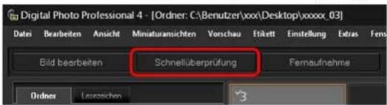 Digital Photo Professional 4 - [Ordner: C:\Benutzer\xxx\Desktop\xxxx_03] Datei Bearbeiten Ansicht Miniaturansichten Vorschau Etikett Einstellung Extras Fens Bild bearbeiten Schnellüberprüfung Fermaufnahme Ordner Leszeichen 3