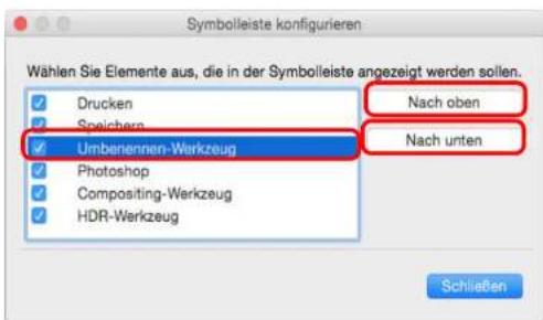 Symbolleiste konfigurieren Wählen Sie Elemente aus, die in der Symbolleiste angezeigt werden sollen. Drucken Speichern Umbenennen-Werkzeug Nach oben Nach unten Photoshop Compositing-Werkzeug HDR-Werkzeug Schließen