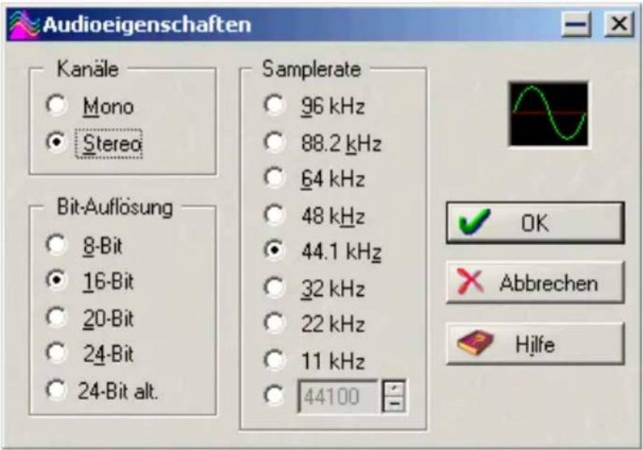 Audioeigenschaften Kanäle Mono Stereo Bit-Auflösung 8-Bit 16-Bit 20-Bit 24-Bit 24-Bit alt. Samplerate 96 kHz 88.2 kHz 64 kHz 48 kHz 44.1 kHz 32 kHz 22 kHz 11 kHz 44100 OK Abbrechen Hilfe