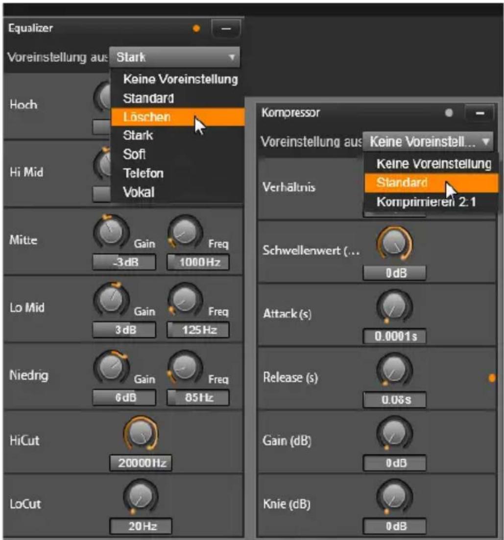 Equalizer Voreinstellung aus Stark Keine Voreinstellung Standard Löschen Stark Soft Telefon Vokal Hoch Hi Mid Mitte Gain Freq -3dB 1000Hz Lo Mid Gain Freq 3dB 125Hz Niedrig Gain Freq 6dB 85Hz HiCut 20000Hz LoCut 20Hz Kompressor Voreinstellung aus Keine Voreinstell... Keine Voreinstellung Standard Verhältnis Komprimieren 2:1 Schwellenwert ... 0dB Attack (s) 0.0001s Release (s) 0.08s Gain (dB) 0dB Knie (dB) 0dB
