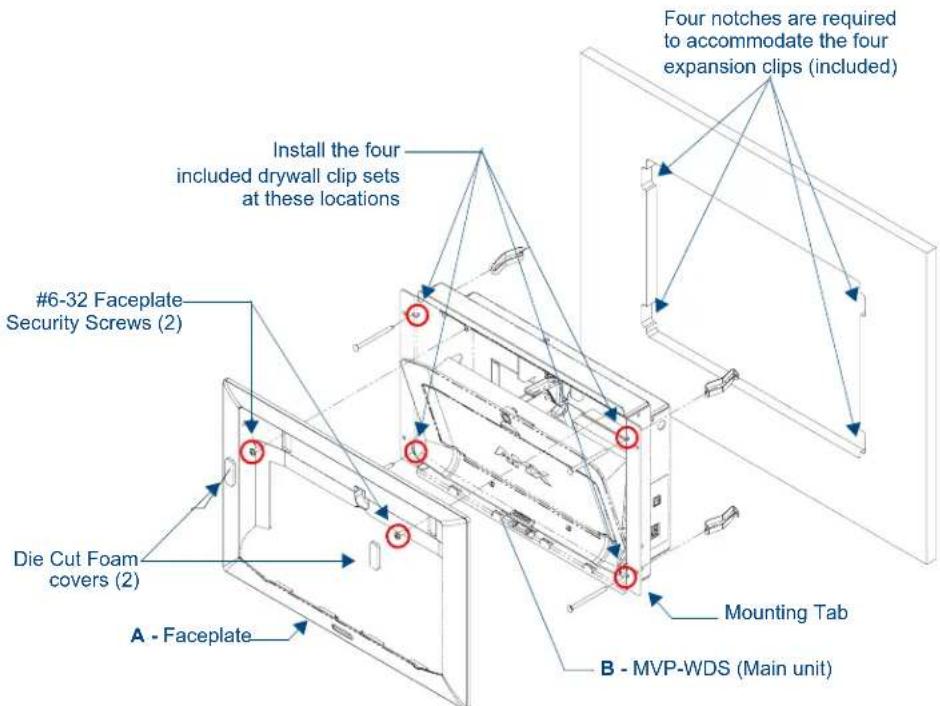 Four notches are required to accommodate the four expansion clips (included) Install the four included drywall clip sets at these locations #6-32 Faceplate Security Screws (2) Die Cut Foam covers (2) A - Faceplate Mounting Tab B - MVP-WDS (Main unit)