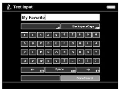 Text Input My Favorite BackspaceCaps 1 2 3 4 5 6 7 8 9 0 A B C D E F G H I J K L M N O P Q R S T U V W X Y Z - - ( ) ← Space → DoneCancel
