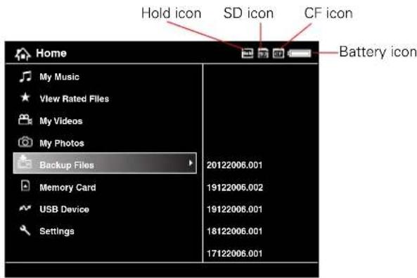 Hold icon SD icon CF icon Battery icon Home My Music View Rated Files My Videos My Photos Backup Files 20122006.001 Memory Card 19122006.002 USB Device 19122006.001 Settings 18122006.001 17122006.001