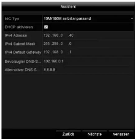 Assistenzl NIC Typ 10M/100M selbstanpassend DHCP aktivieren IPv4 Adresse 192.168.0 .40 IPv4 Subnet Mask 255.255.0 .0 IPv4 Default Gateway 192.168.0 .1 Bevorzugler DNS-S... 192.168.0.1 Alternativer DNS-S... 8.8.8.8 Zurück Nächste Verlassen
