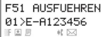 F51 AUSFUEHREN 01>E-A123456