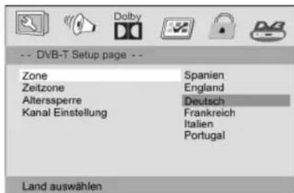 -- DVB-T Setup page -- Zone Spanien Zeitzone England Alterssperre Deutsch Kanal Einstellung Frankreich Italien Portugal Land auswählen