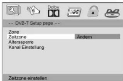 -- DVB-T Setup page -- Zone Zeitzone Ändern Alterssperre Kanal Einstellung Zeitzone einstellen