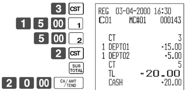 3 CST 1 5 00 1 5 00 2 2 CST SUB TOTAL 2 0 00 CA/AMT /TEND REG 03-04-2000 16:30 C01 MC#01 000143 CT 3 1 DEPT01 -15.00 1 DEPT02 -5.00 CT 5 TL -20.00 CASH -20.00