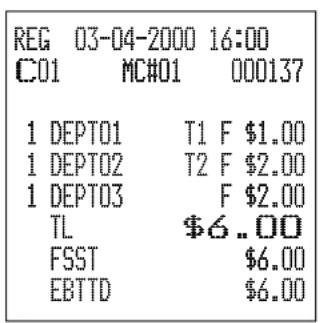 REG 03-04-2000 16:00 C01 MC#01 000137 1 DEPT01 T1 F $1.00 1 DEPT02 T2 F $2.00 1 DEPT03 F $2.00 TL $6.00 FSST $6.00 EBTTD $6.00