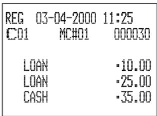 REG 03-04-2000 11:25 C01 MC#01 000030 LOAN LOAN CASH ·10.00 ·25.00 ·35.00